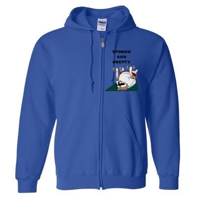 Ziggy The Racoon Gift Strong And Pretty Gift Full Zip Hoodie