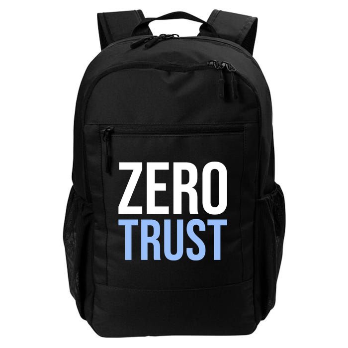 Zero Trust Security Cyber Security Hacking Developer Funny Gift Daily Commute Backpack