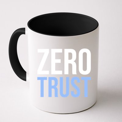 Zero Trust Security Cyber Security Hacking Developer Funny Gift Coffee Mug