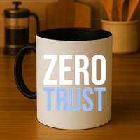 Zero Trust Security Cyber Security Hacking Developer Funny Gift Coffee Mug