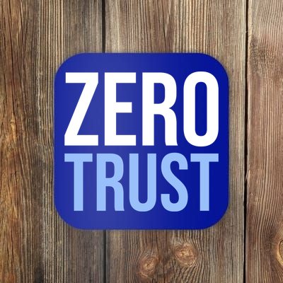 Zero Trust Security Cyber Security Hacking Developer Funny Gift Coaster