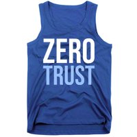 Zero Trust Security Cyber Security Hacking Developer Funny Gift Tank Top