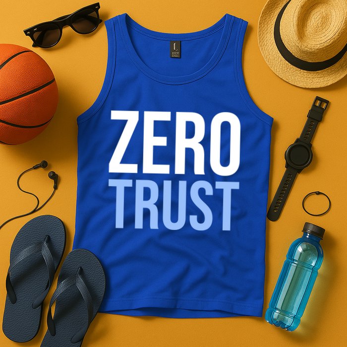 Zero Trust Security Cyber Security Hacking Developer Funny Gift Tank Top