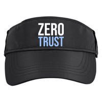 Zero Trust Security Cyber Security Hacking Developer Funny Adult Drive Performance Visor