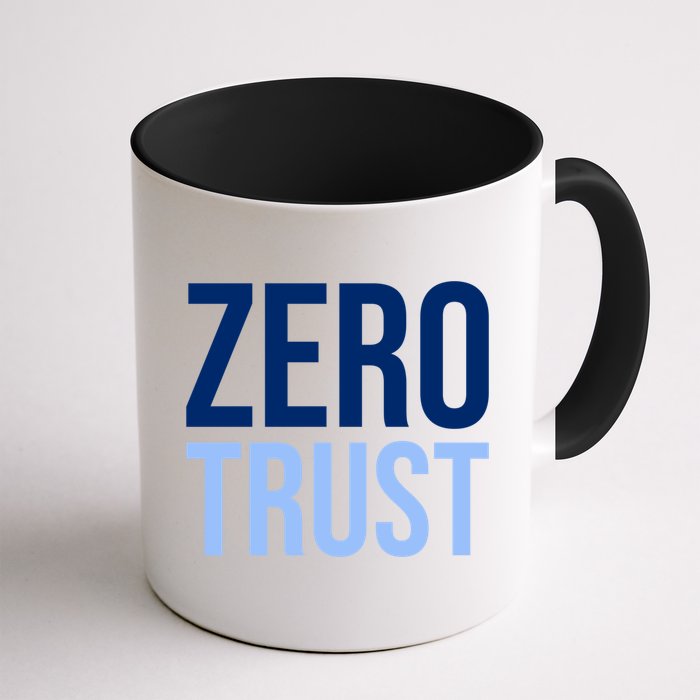 Zero Trust Security Cyber Security Hacking Developer Funny Mug