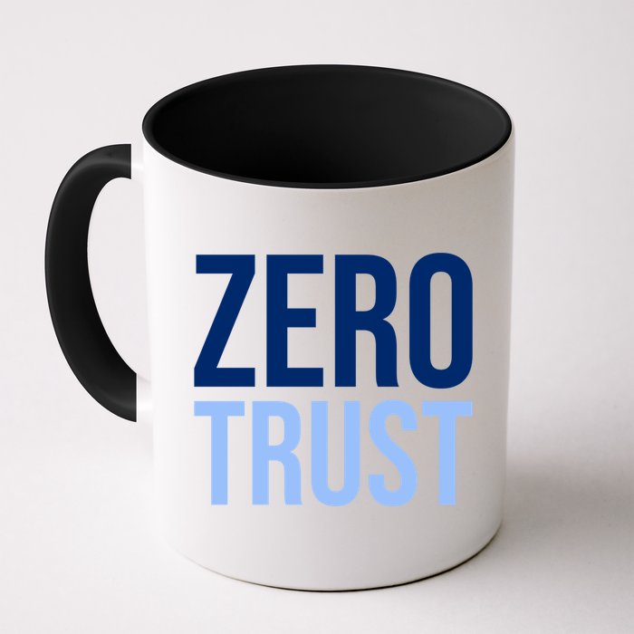 Zero Trust Security Cyber Security Hacking Developer Funny Mug
