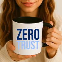 Zero Trust Security Cyber Security Hacking Developer Funny Mug