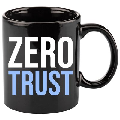 Zero Trust Security Cyber Security Hacking Developer Funny 11oz C Handle Ceramic Mug