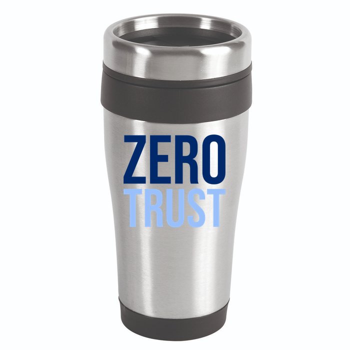 Zero Trust Security Cyber Security Hacking Developer Funny 16oz Travel Tumbler