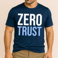 Zero Trust Security Cyber Security Hacking Developer Funny Performance Shirt