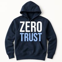 Zero Trust Security Cyber Security Hacking Developer Funny Hoodie