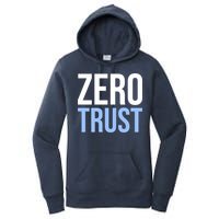Zero Trust Security Cyber Security Hacking Developer Funny Women's Pullover Hoodie