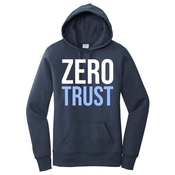 Zero Trust Security Cyber Security Hacking Developer Funny Women's Pullover Hoodie