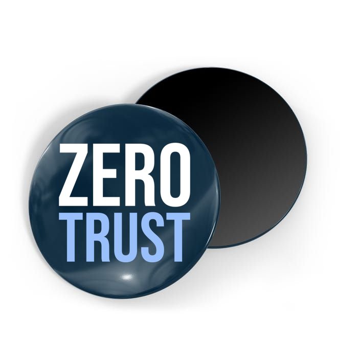 Zero Trust Security Cyber Security Hacking Developer Funny Magnet