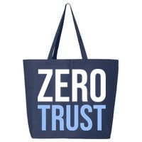 Zero Trust Security Cyber Security Hacking Developer Funny 25L Jumbo Tote