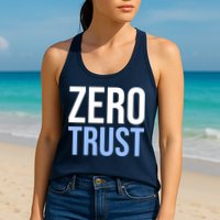 Zero Trust Security Cyber Security Hacking Developer Funny Womens Tank Top