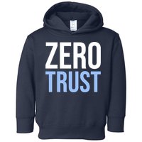 Zero Trust Security Cyber Security Hacking Developer Funny Toddler Hoodie