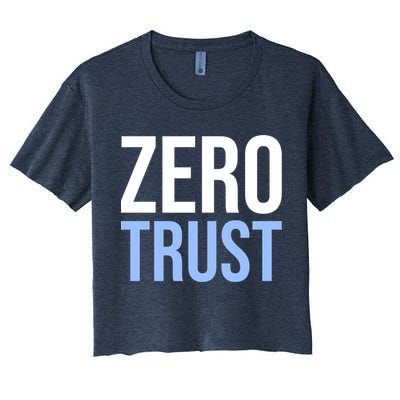 Zero Trust Security Cyber Security Hacking Developer Funny Crop Top