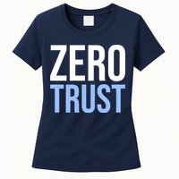Zero Trust Security Cyber Security Hacking Developer Funny Womens T-Shirt