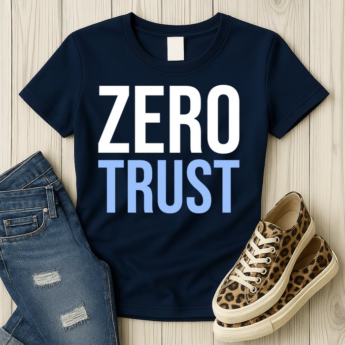 Zero Trust Security Cyber Security Hacking Developer Funny Womens T-Shirt