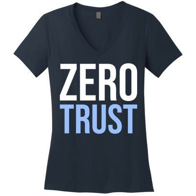 Zero Trust Security Cyber Security Hacking Developer Funny Women's V-Neck T-Shirt