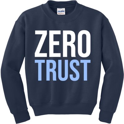 Zero Trust Security Cyber Security Hacking Developer Funny Kids Sweatshirt