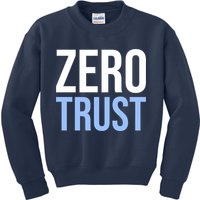 Zero Trust Security Cyber Security Hacking Developer Funny Kids Sweatshirt
