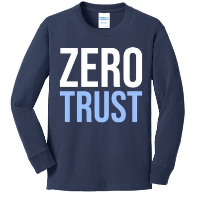 Zero Trust Security Cyber Security Hacking Developer Funny Kids Long Sleeve Shirt
