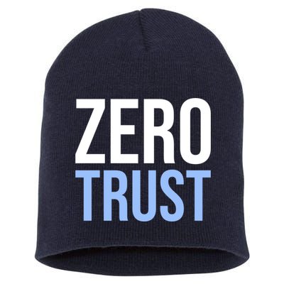 Zero Trust Security Cyber Security Hacking Developer Funny Short Acrylic Beanie