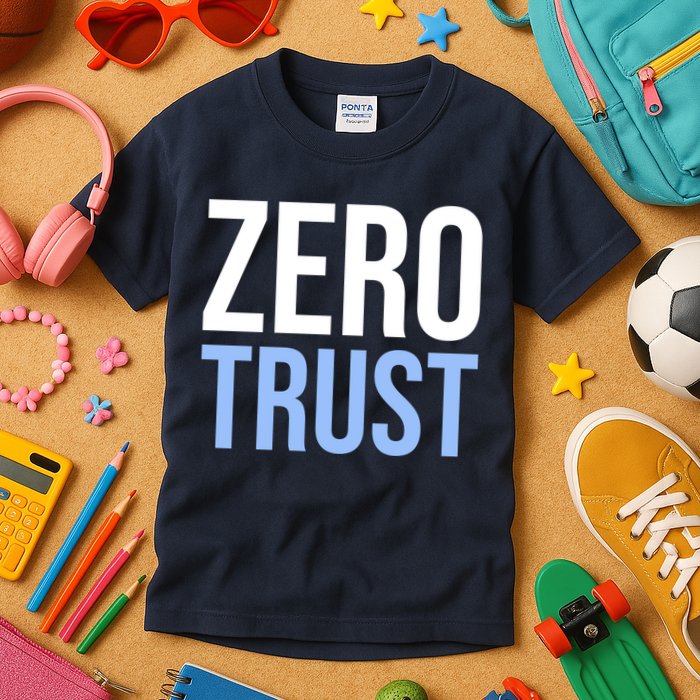 Zero Trust Security Cyber Security Hacking Developer Funny Kids T-Shirt