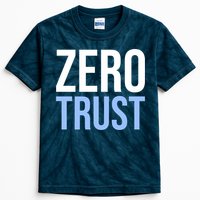 Zero Trust Security Cyber Security Hacking Developer Funny Kids Tie-Dye T-Shirt