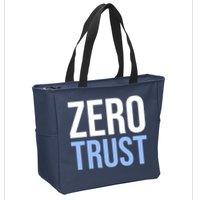 Zero Trust Security Cyber Security Hacking Developer Funny Zip Tote Bag
