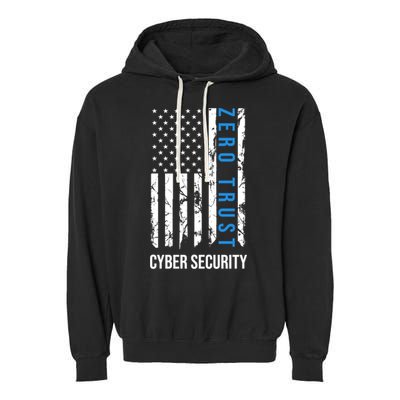 Zero Trust Us Flag Cyber Security Hacking Hacker Developer Funny Gift Garment-Dyed Fleece Hoodie