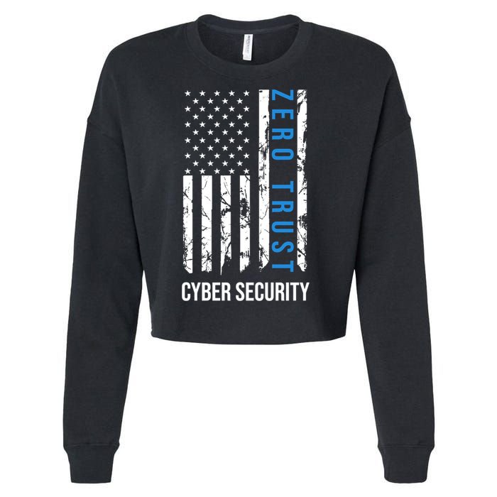 Zero Trust Us Flag Cyber Security Hacking Hacker Developer Funny Gift Cropped Pullover Crew