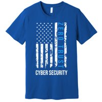 Zero Trust Us Flag Cyber Security Hacking Hacker Developer Funny Gift Premium T-Shirt