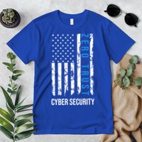 Zero Trust Us Flag Cyber Security Hacking Hacker Developer Funny Gift Premium T-Shirt