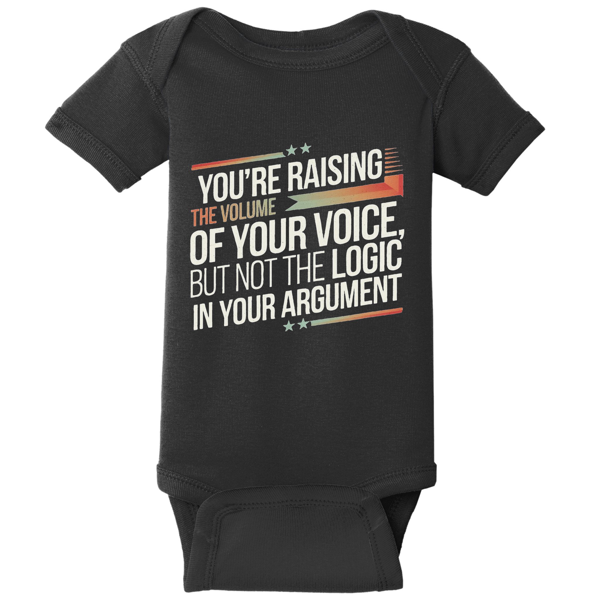 Zelensky Trump You’Re Raising The Volume Of Your Voice Baby Bodysuit
