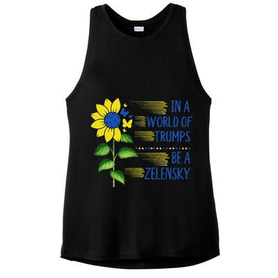 Zelensky Ukraine Support In A World Of Trumps Be A Zelensky Ladies PosiCharge Tri-Blend Wicking Tank