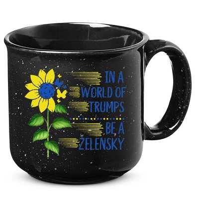 Zelensky Ukraine Support In A World Of Trumps Be A Zelensky 15oz Campfire Ceramic Mug