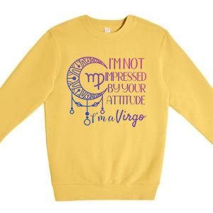 Zodiac Virgo Stuff Birthday Virgo Gift Not Impressed Gift Premium Crewneck Sweatshirt