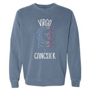 Zodiac Virgo Stuff Virgo Gangster Celestial Moon Gift Garment-Dyed Sweatshirt