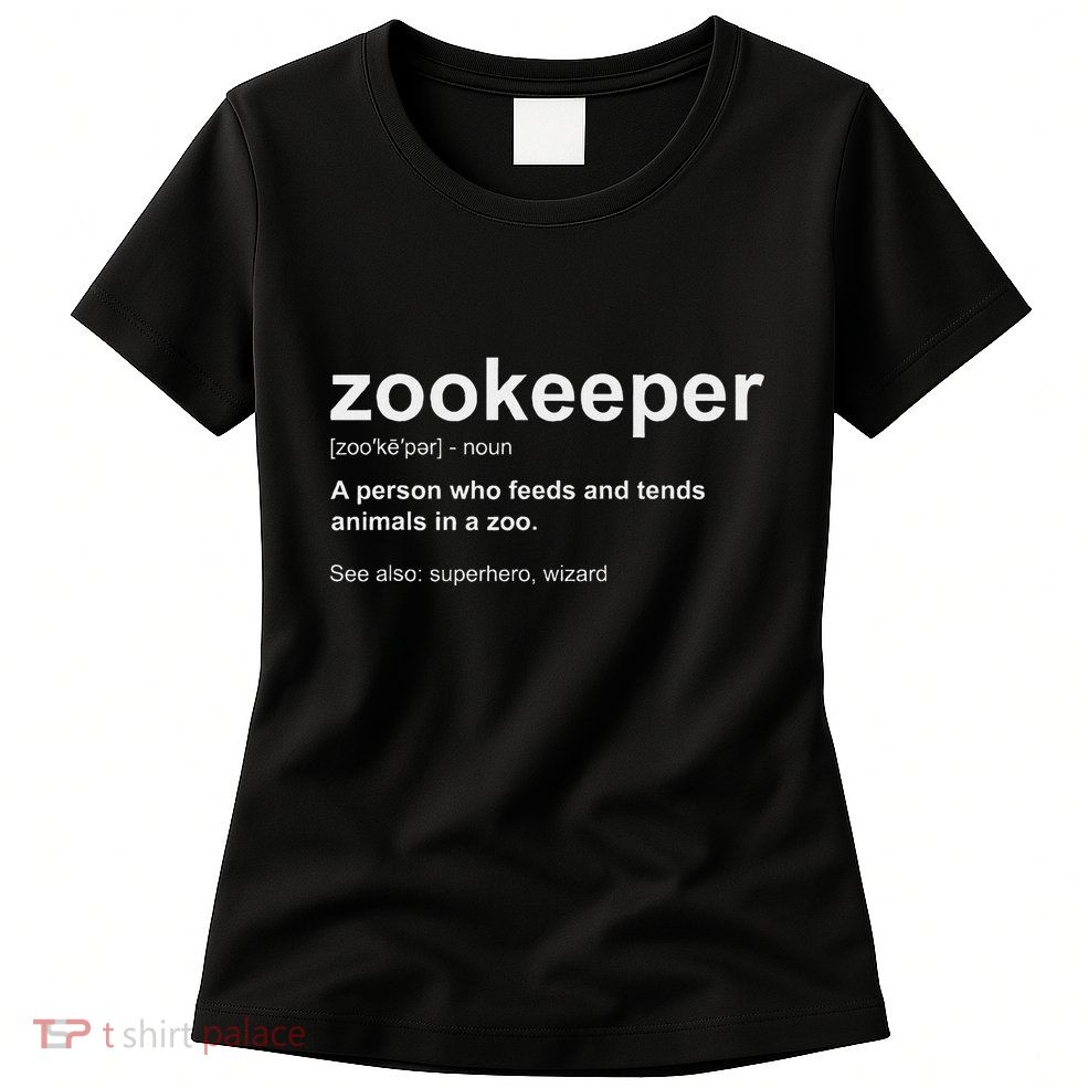 Zoologist Wild Animal Keeper Zoological Zookeeper Womens T-Shirt