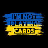Zelenskyy Words IM Not Playing Cards Cooling Performance Crew T-Shirt