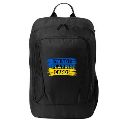 Zelenskyy Words IM Not Playing Cards City Backpack