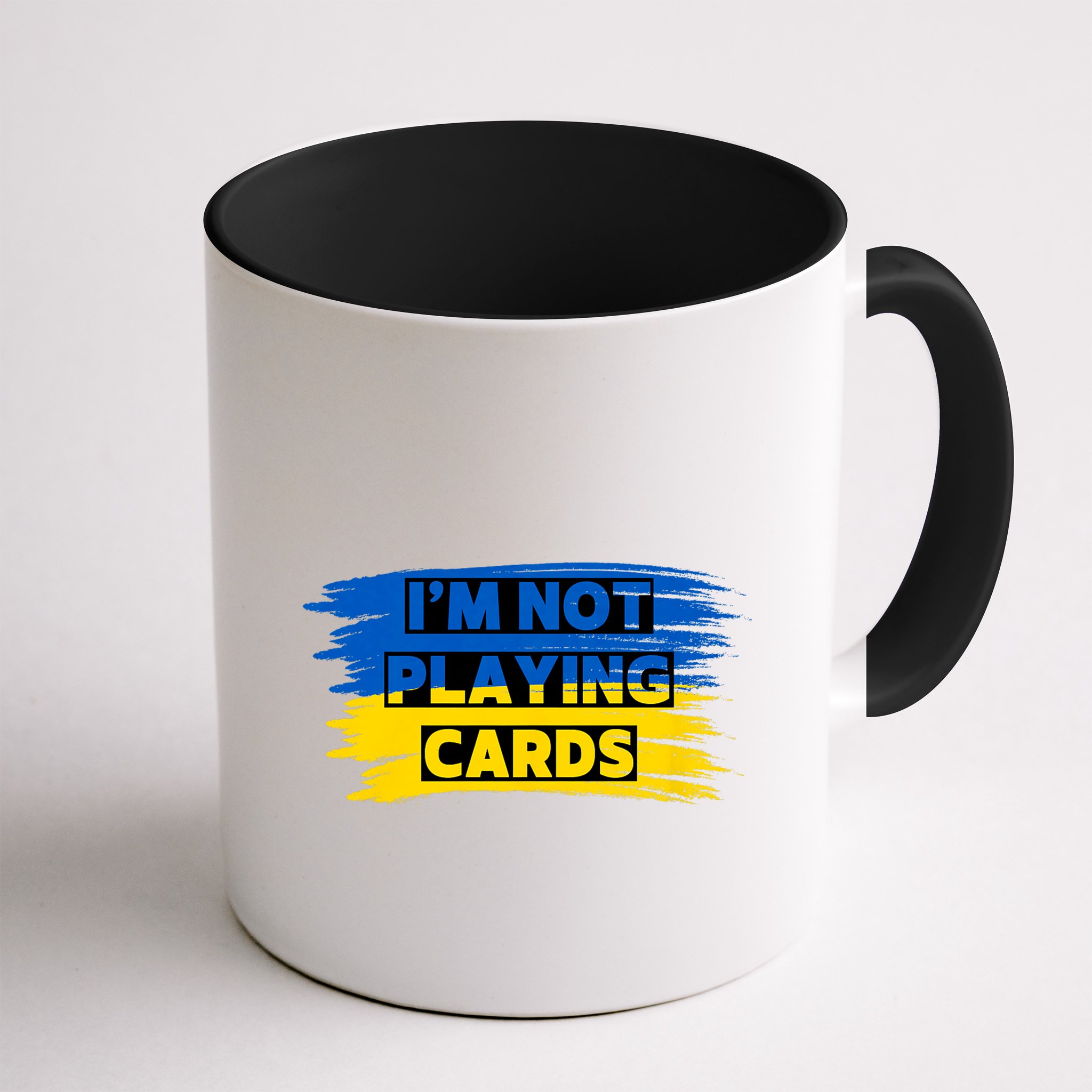 Zelenskyy Words IM Not Playing Cards Mug