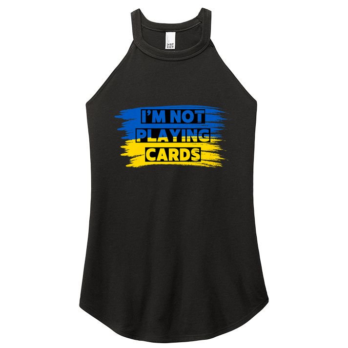Zelenskyy Words IM Not Playing Cards Women's Perfect Tri Rocker Tank