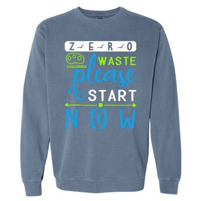 Zero Waste Please Start Now Garment-Dyed Sweatshirt