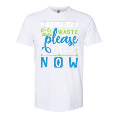 Zero Waste Please Start Now Softstyle CVC T-Shirt