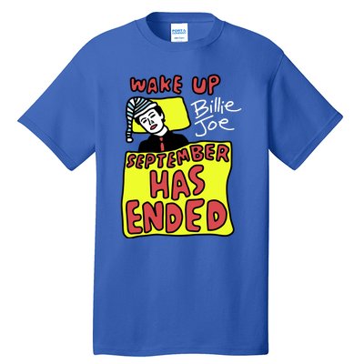 Zoebreadtok Wake Up Billie Joe September Has Ended Tall T-Shirt