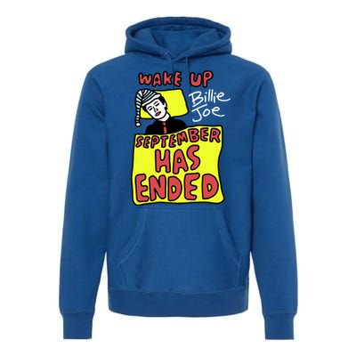 Zoebreadtok Wake Up Billie Joe September Has Ended Premium Hoodie